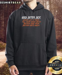 Funny Chicago Bears hoodie with 'Good Better Best Never Let It Rest' slogan, perfect for fans and casual wear.