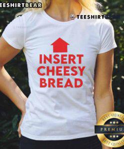 Funny cheesy bread humor graphic on a ladies tee, perfect for food lovers and pizza enthusiasts.
