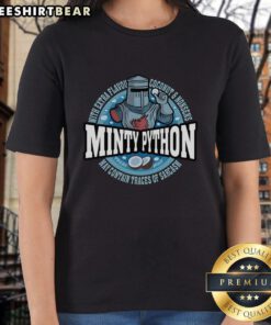 Funny Minty Python Monty Python Ladies Tee featuring a whimsical design perfect for fans of classic comedy.