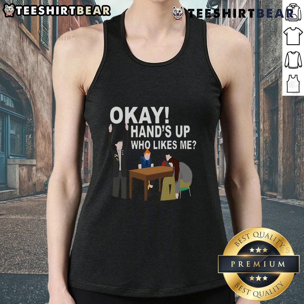 Funny Okay Hand's Up Who Likes Me tank top design featuring playful graphics, perfect for casual wear and humor lovers.