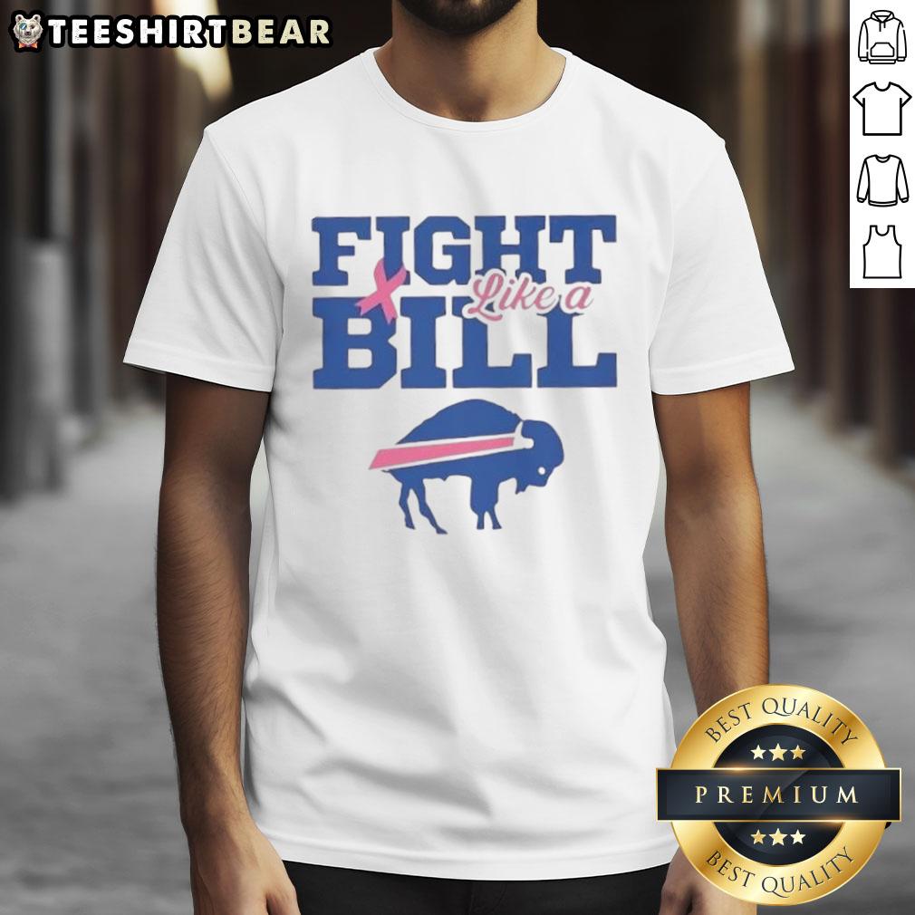 Good Breast Cancer Awareness Fight Like A Buffalo Bills T-Shirt featuring a bold design and supportive message for cancer fighters.