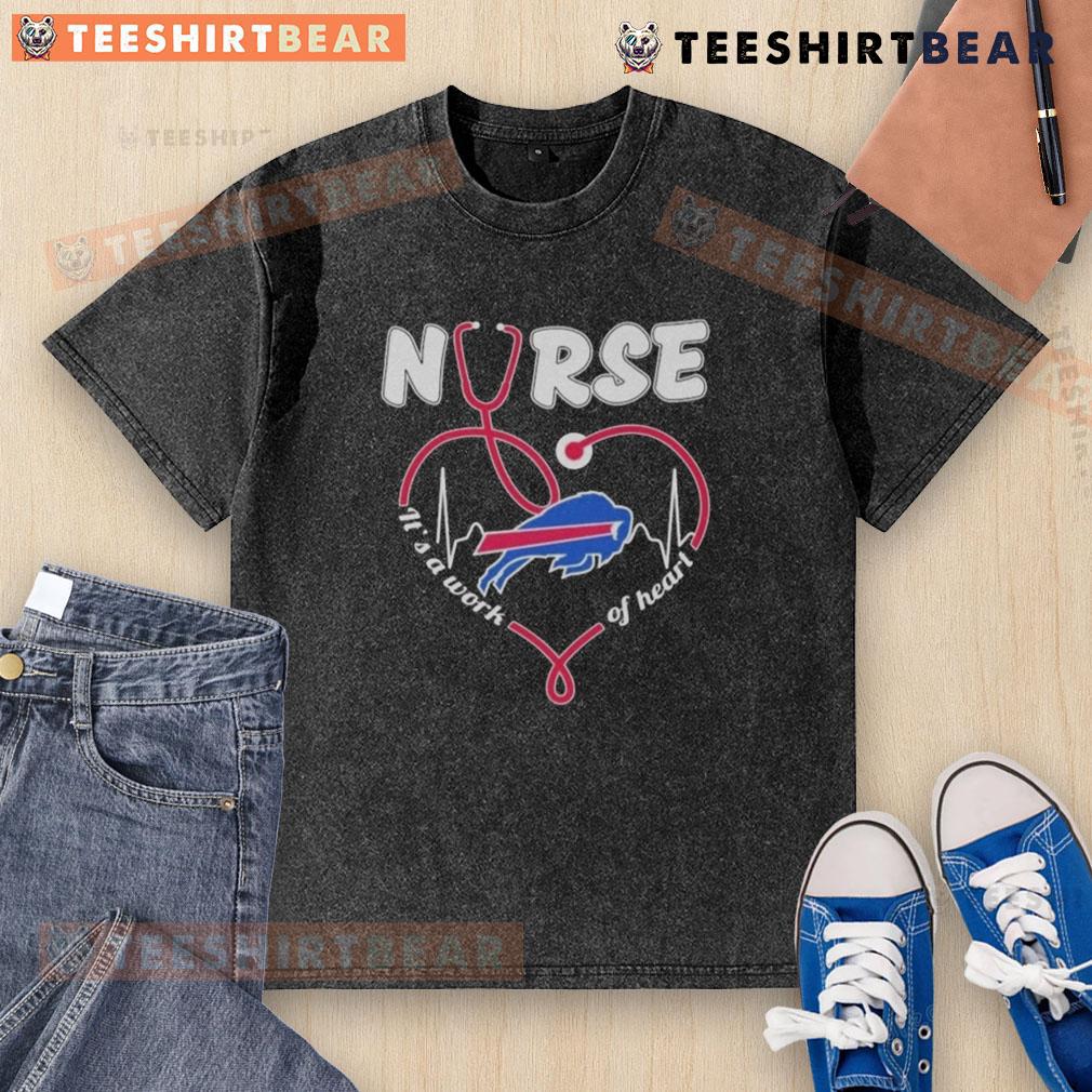 Good Buffalo Bills Nurse It's A Work Of Heart Heartbeat washed t-shirt, perfect for fans and healthcare heroes.