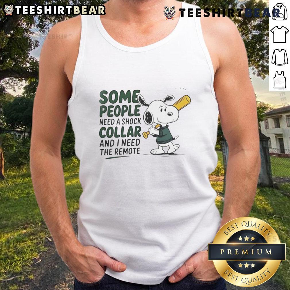 Good Snoopy baseball bat tank top featuring a humorous quote about collars and remotes in a fun, playful design.