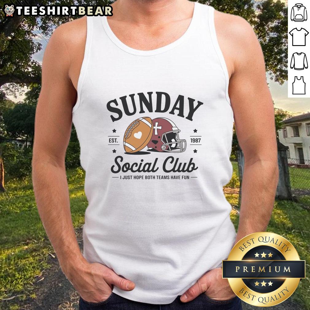 Good Sunday Est 1987 Social Club tank top featuring 'I Just Hope Both Teams Have Fun' design, perfect for casual wear.