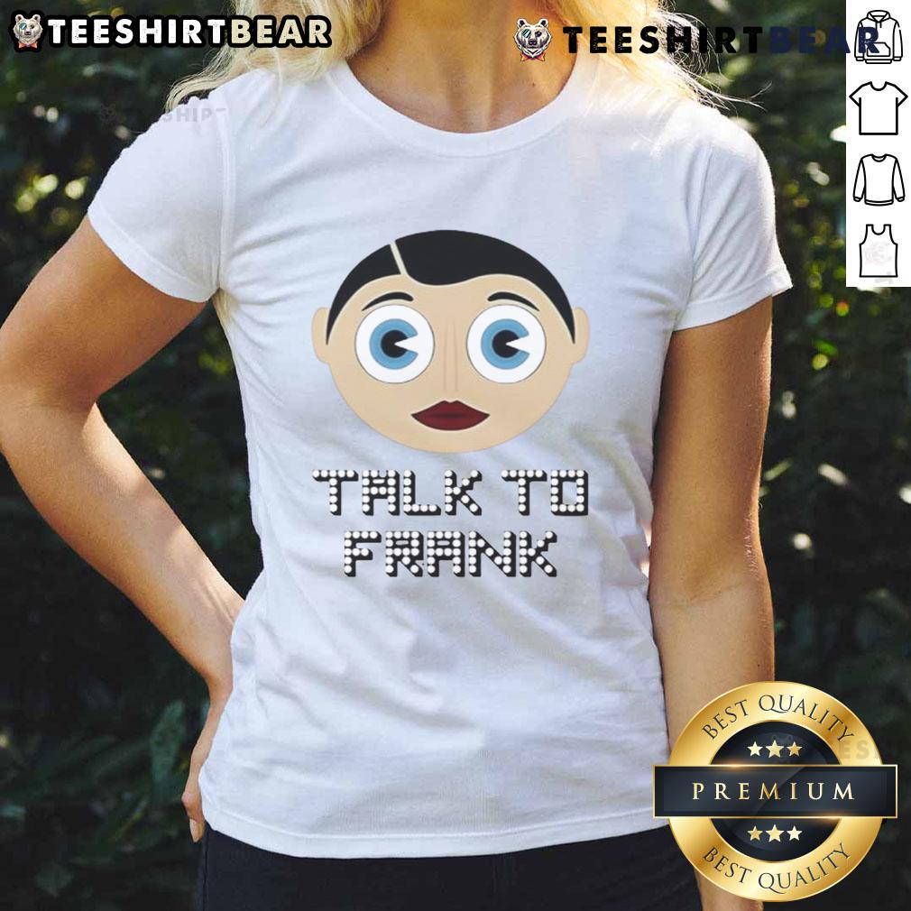 Good Talk to Frank Sidebottom ladies tee featuring vibrant design and comfortable fit, perfect for fans of quirky apparel.