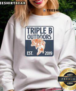 Good Triple B Outdoors bass fishing sweatshirt established 2019, showcasing a stylish design for fishing enthusiasts.