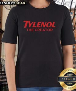 Premium Tylenol The Creator Ladies Tee featuring stylish design and comfortable fit for fans of the artist.