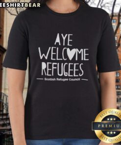Top Aye Welcome Refugees Ladies Tee featuring a stylish design promoting inclusivity and support for refugees.