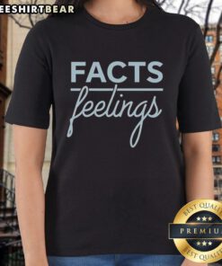 Top Facts Feelings Ladies Tee showcasing a stylish design for women, perfect for expressing emotions and personal style.