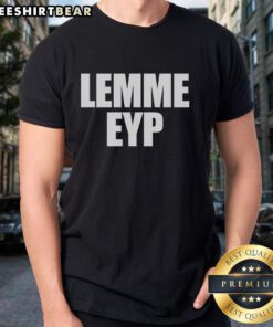 Top Lemme Eyp T-Shirt featuring a stylish design and vibrant colors, perfect for casual wear and expressing personality.
