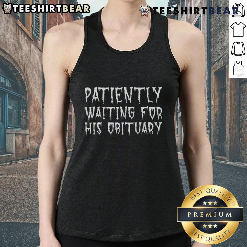 Man wearing 'Top Patiently Waiting for His Obituary' tank top, showcasing a humorous take on life and mortality.