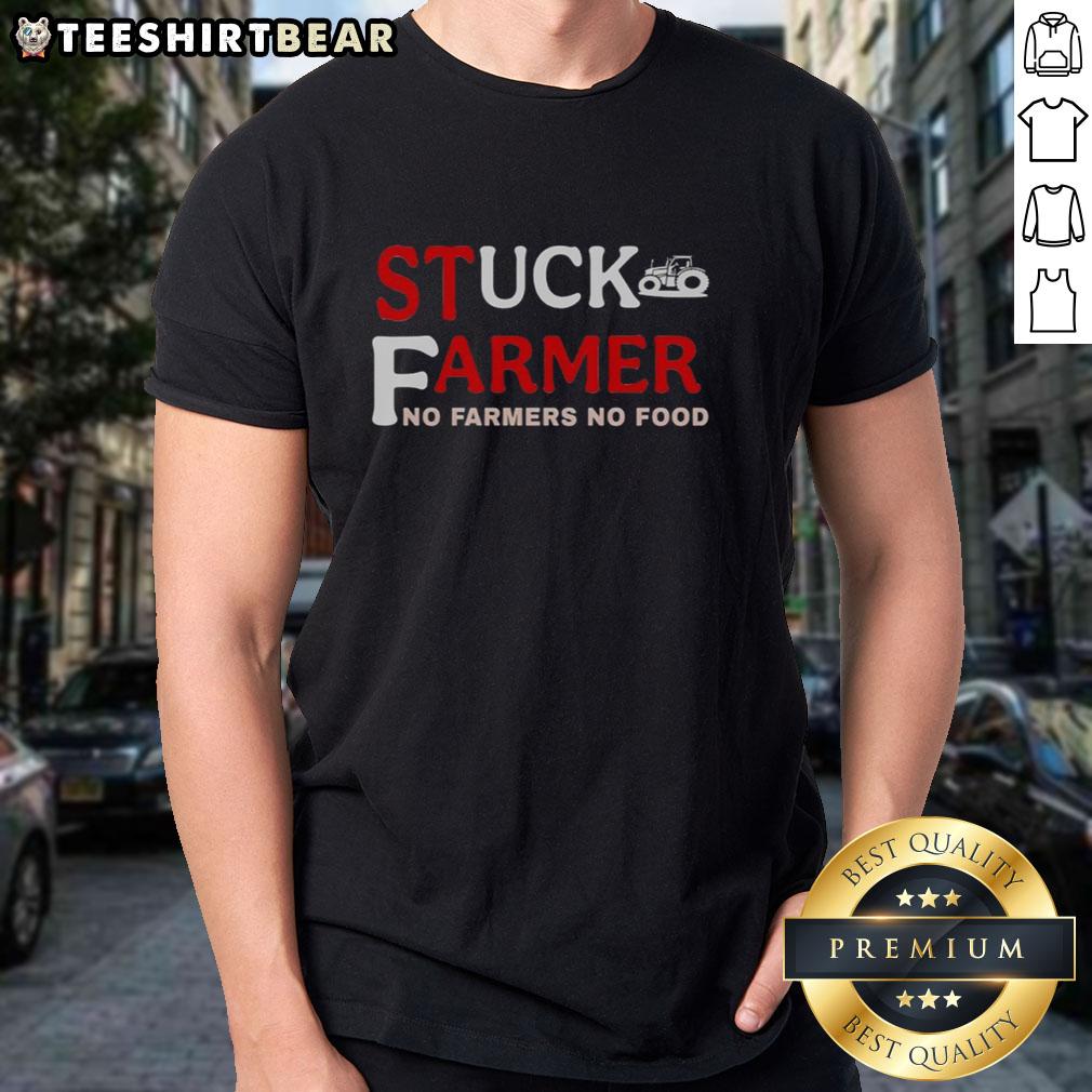 Alt Text: Top Stuck Farmer No Farmers No Food T-Shirt featuring a bold graphic emphasizing the importance of farmers.