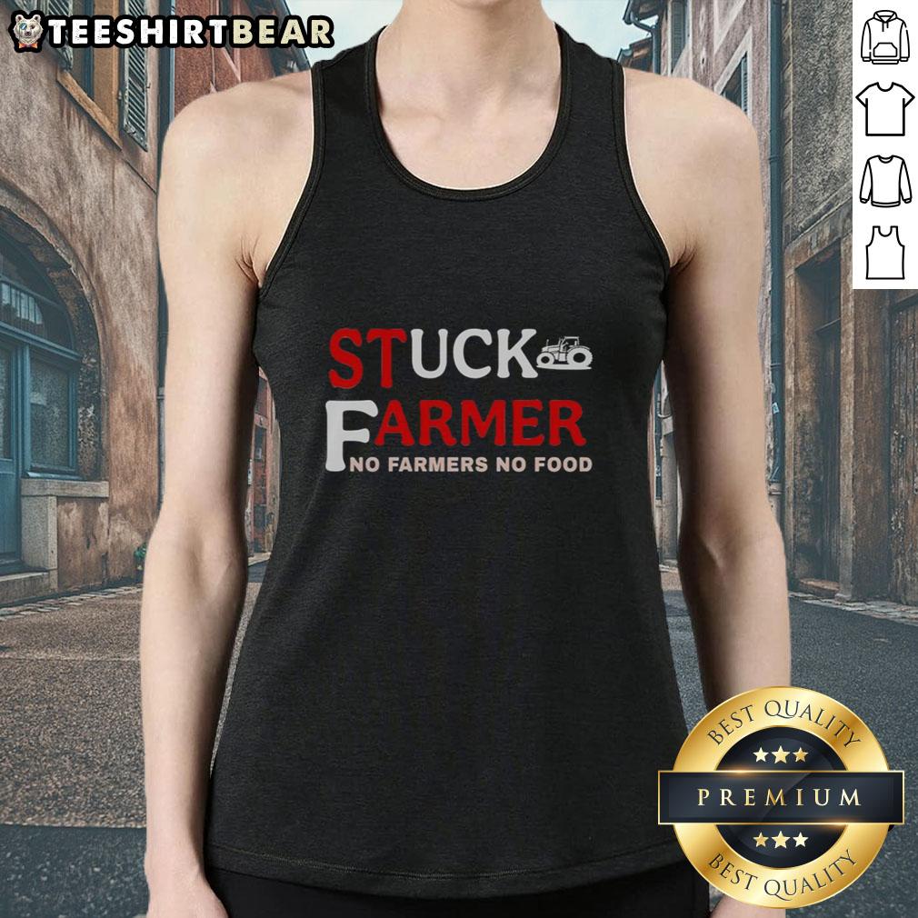 Top-Stuck farmer wearing 'No Farmers No Food' tank top, promoting agricultural awareness and support for local farmers.