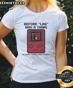 8-bit retro gamer ladies tee showcasing vintage portable gaming experience before lag became an issue.