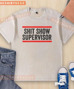 Alt Text: Funny Shit Show Supervisor sarcastic distressed washed t-shirt, perfect for humorous casual wear.
