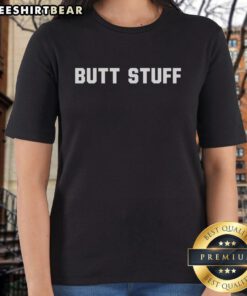 Good Butt Stuff Ladies Tee featuring a fun graphic design for trendy women's casual wear.