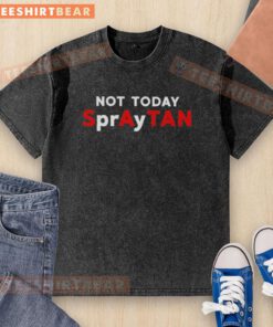 Good Not Today Spraytan washed t-shirt featuring a trendy design, perfect for casual wear and expressing your vibe.