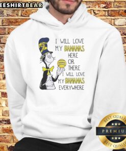 Cozy hoodie featuring 'I Will Love My Bananas' quote from The Cat in the Hat, perfect for Dr. Seuss fans.