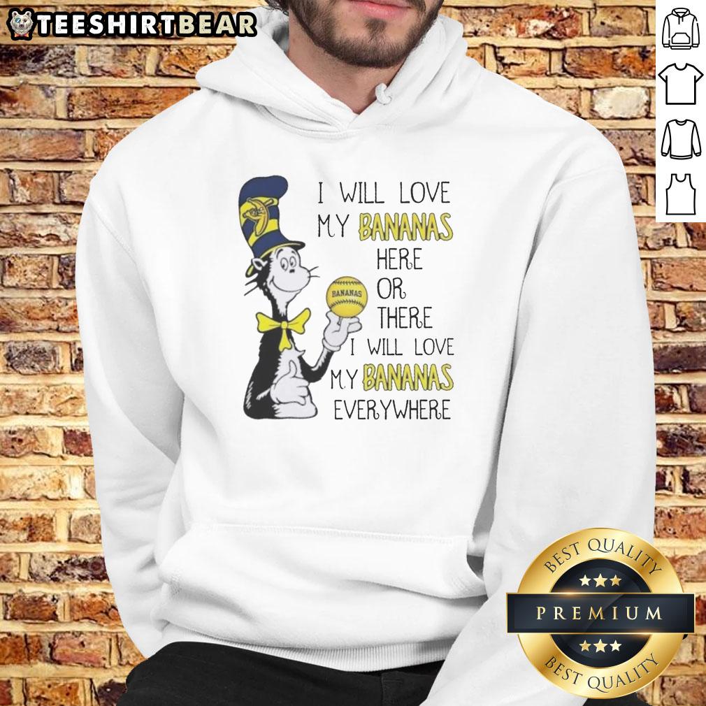 Cozy hoodie featuring 'I Will Love My Bananas' quote from The Cat in the Hat, perfect for Dr. Seuss fans.
