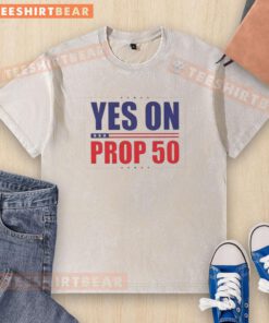Alt Text: Good Yes on Prop 50 stars washed t-shirt, featuring a vibrant design promoting Prop 50 support in a comfortable fit.