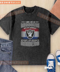 Raiders washed t-shirt with 'Hot, I May Live In Missouri, But On Gameday My Heart Belongs To Raiders' design.