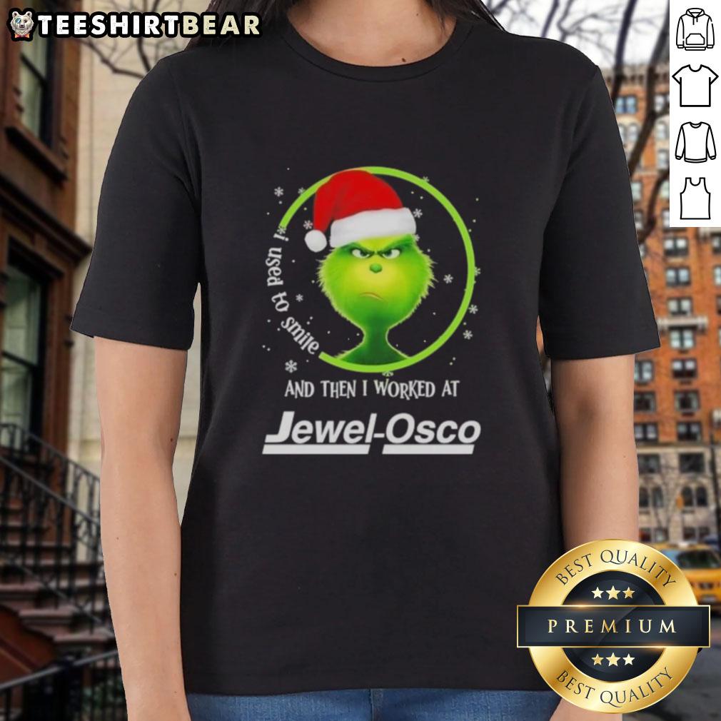 Funny Grinch Christmas tee for ladies: 'I Used To Smile And Then I Worked At Jewel-Osco' - perfect holiday gift!