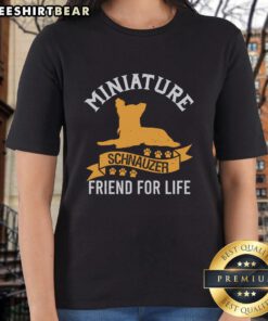 Cute Miniature Schnauzer design on a ladies tee, perfect for dog lovers and a stylish friend for life.