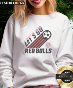 Nice New York Red Bulls Let's Go sweatshirt featuring vibrant team colors and logo, perfect for fans and casual wear.