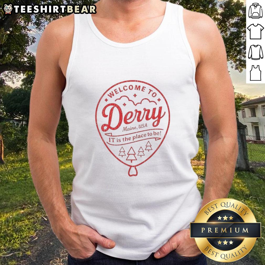 Alt Text: Premium balloon tank top featuring Welcome to Derry, Maine, USA - It is the place to be design for stylish summer wear.
