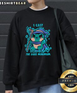 Premium Cute Frog I Cast The Bare Minimum Spell Sweatshirt featuring a playful frog design on a cozy fabric.