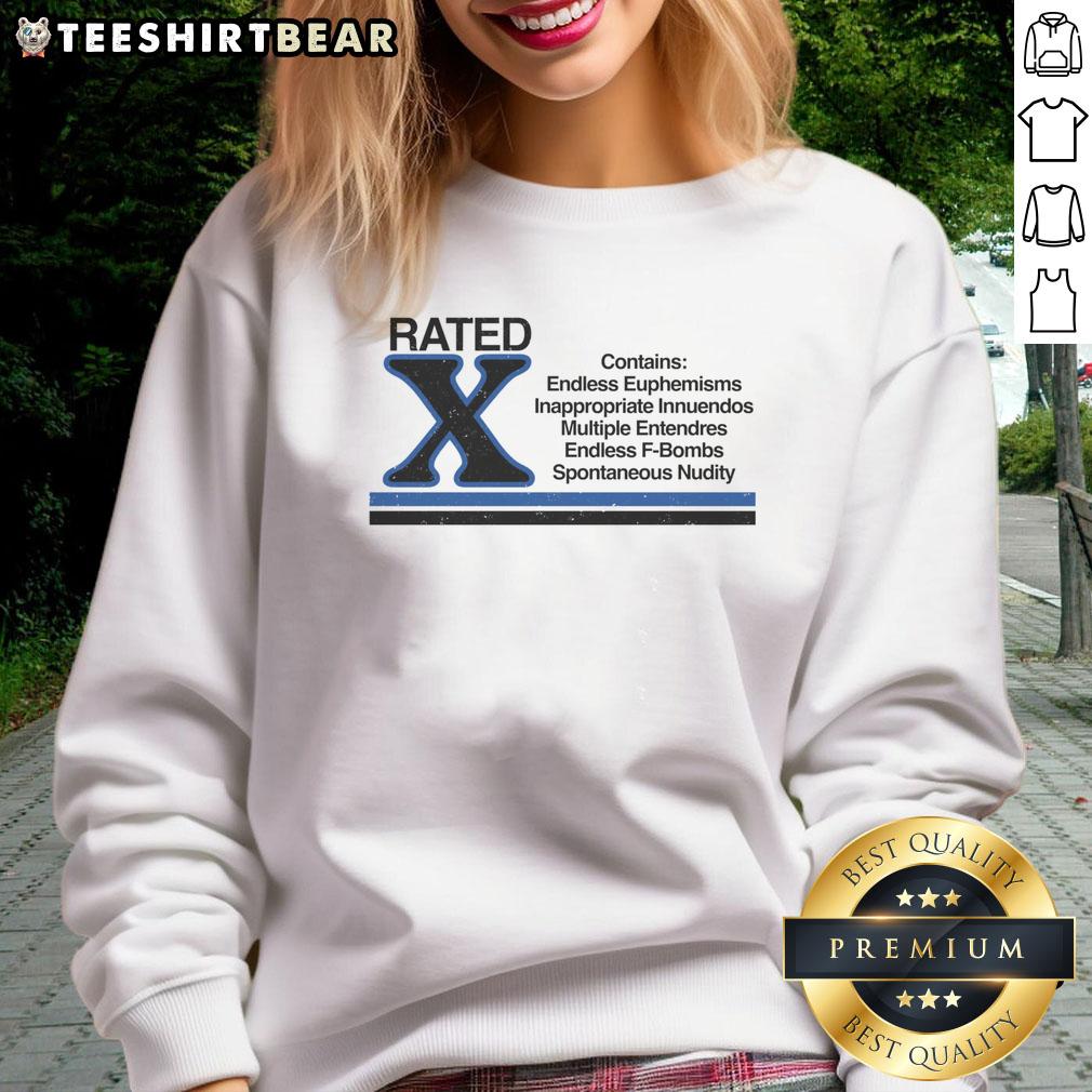 Premium Rated X sweatshirt featuring endless euphemisms and inappropriate innuendos in a stylish design.