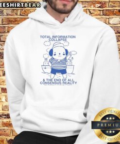 Alt Text: Cozy hoodie featuring Total Information Collapse design, symbolizing the end of consensus reality and its irreversible damage.
