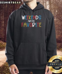 Cozy hoodie with 'Top Weekends Are My Favorite' design, perfect for casual outings and weekend relaxation.