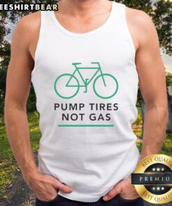 Awesome Pump Tires Not Gas Bicycle Tank Top featuring a vibrant design for cycling enthusiasts and eco-friendly riders.