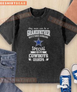 Good Any Man Can Be A Grandfather Dallas Cowboys T-Shirt showcasing a special grandpa's pride in his team.