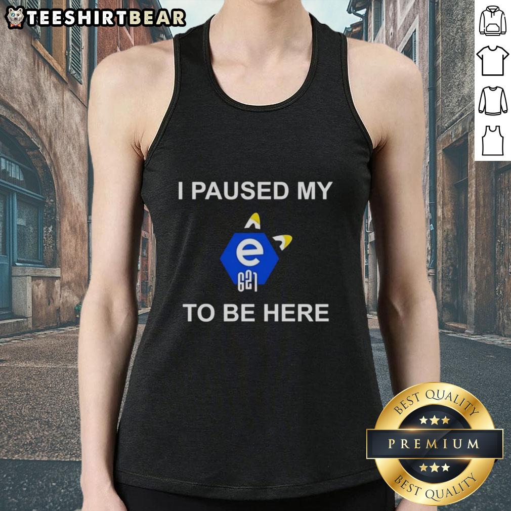 Trendy Top I Paused My E621 To Be Here Tank Top featuring a playful graphic design, perfect for casual wear.