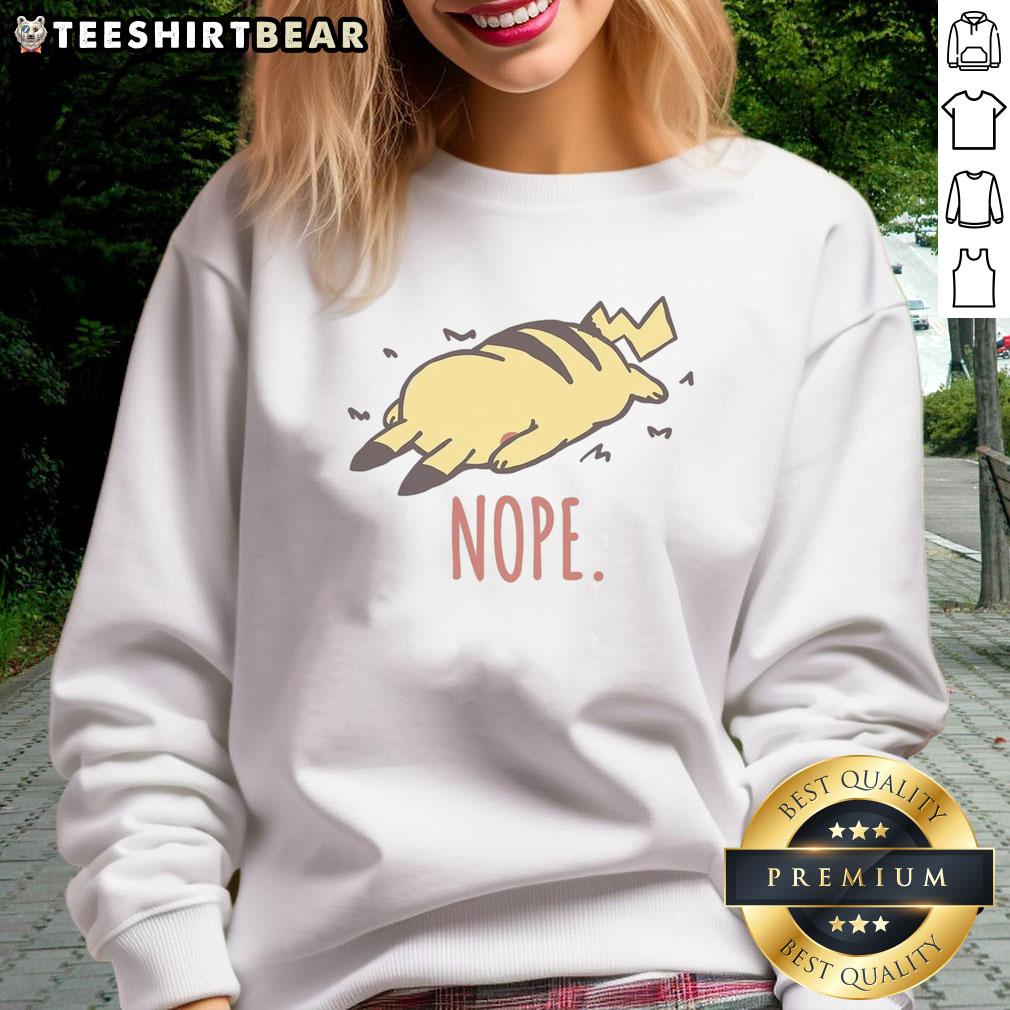 Awesome Pika Nope Pikachu Sweatshirt featuring a playful Pikachu design, perfect for Pokmon fans and cozy casual wear.