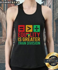 Alt Text: Awesome map of Africa with 'Equality > Division' slogan on a black history tank top, promoting unity and empowerment.