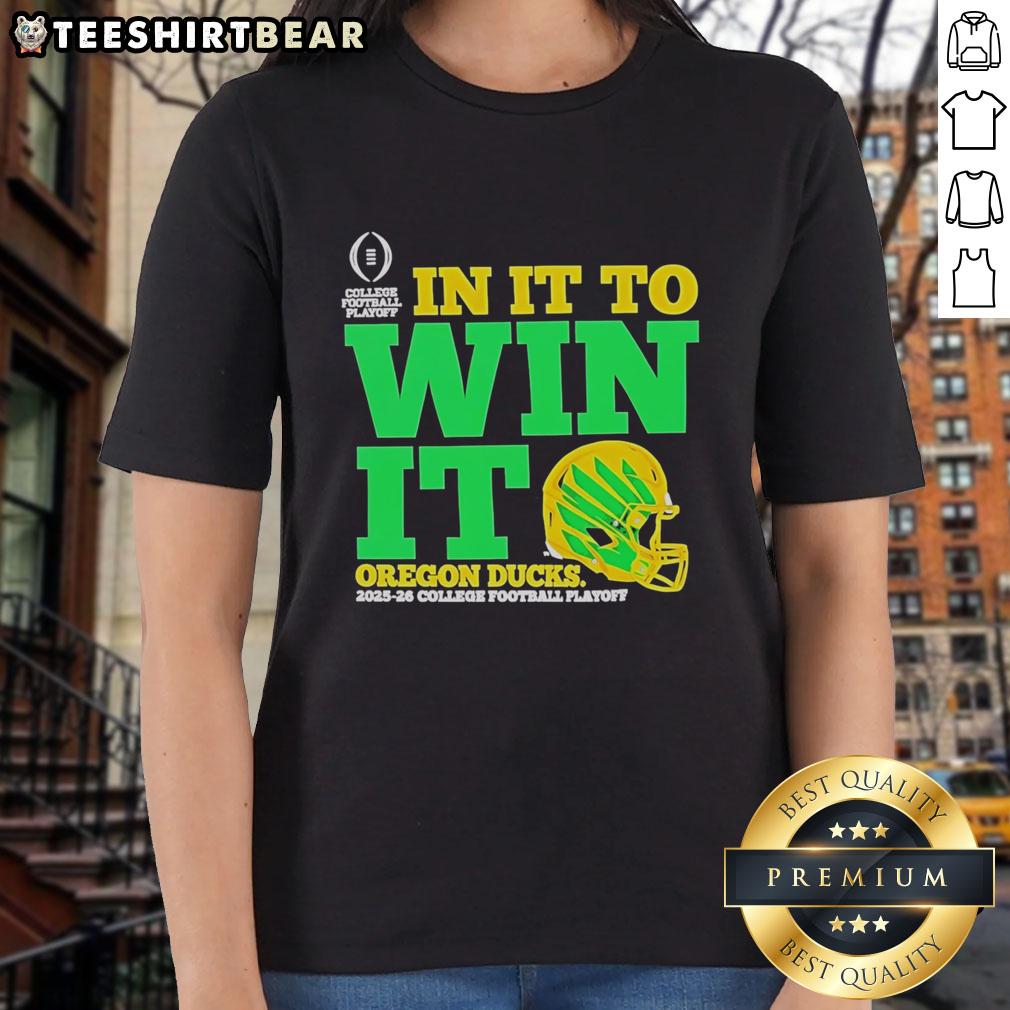 Alt Text: Good Oregon Ducks In It To Win It CFP 2025-26 helmet design on a stylish ladies tee, perfect for fans.