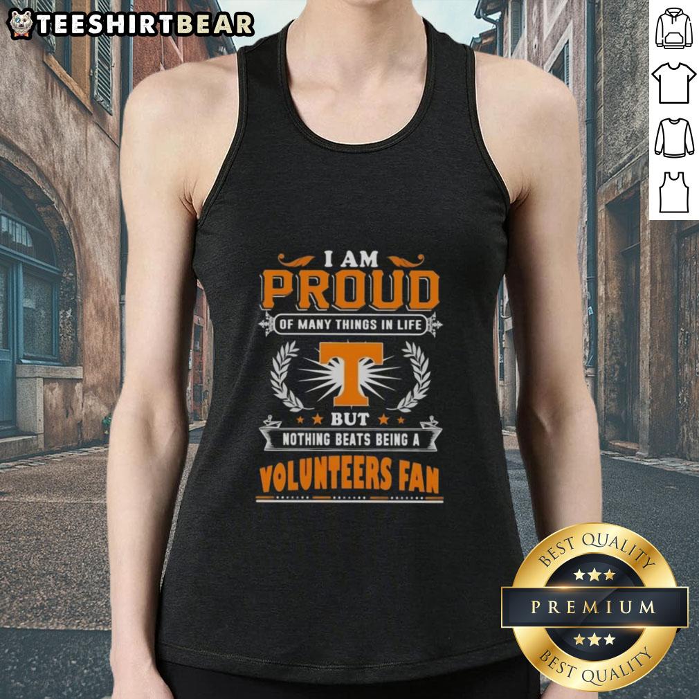 Alt Text: Tennessee Volunteers fan wearing a tank top that says 'Proud of Many Things, But Nothing Beats Being a Fan'