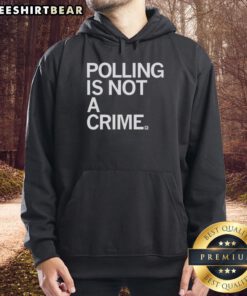 Nice Polling Is Not A Crime Hoodie in vibrant colors, promoting voting rights and civic engagement.