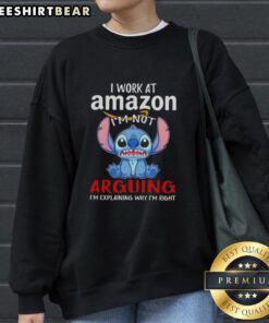Nice Stitch sweatshirt featuring 'I work at Amazon, I'm not arguing, I'm explaining why I'm right' design.