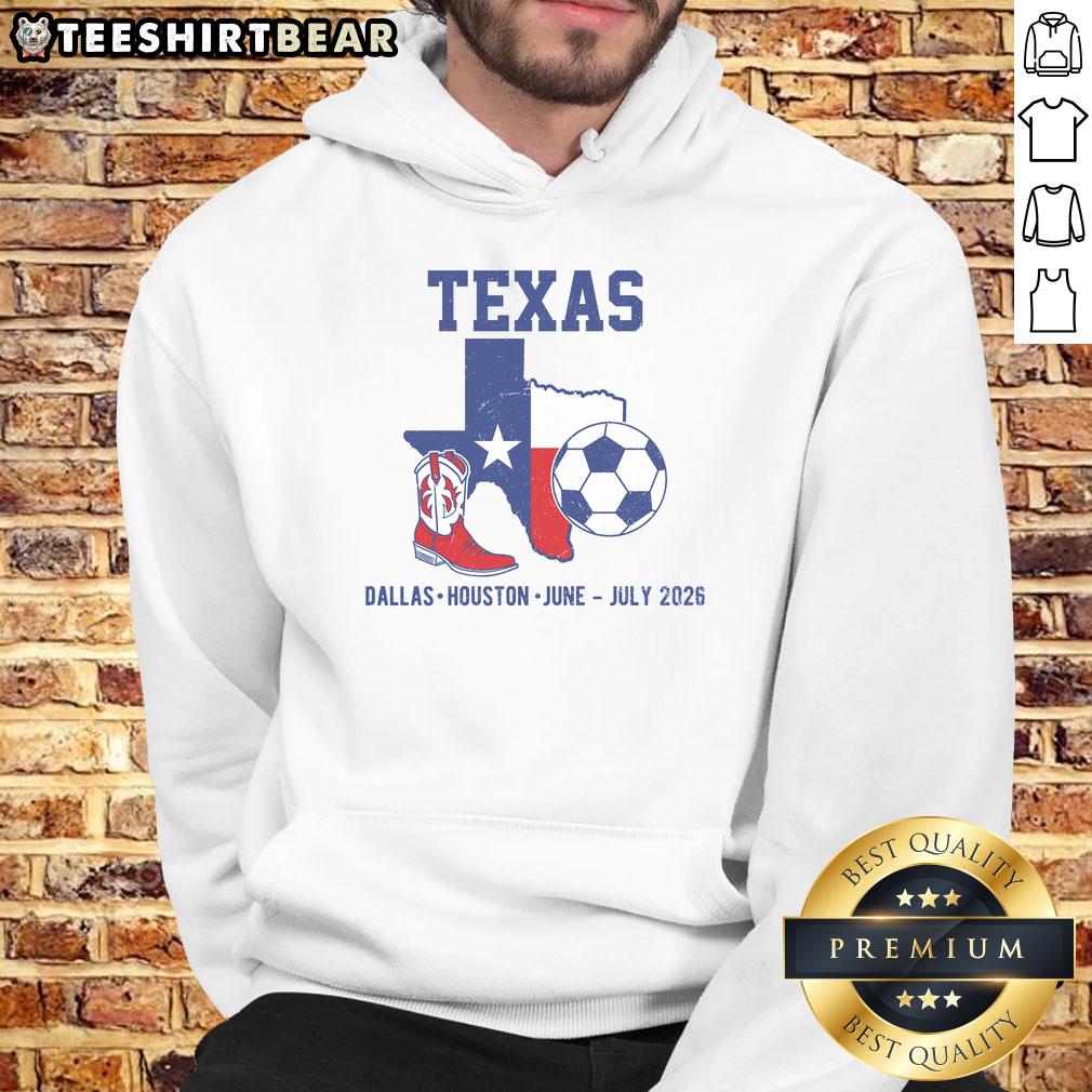 Nice Texas Soccer hoodie featuring Dallas and Houston designs for June-July 2026 events, perfect for fans.