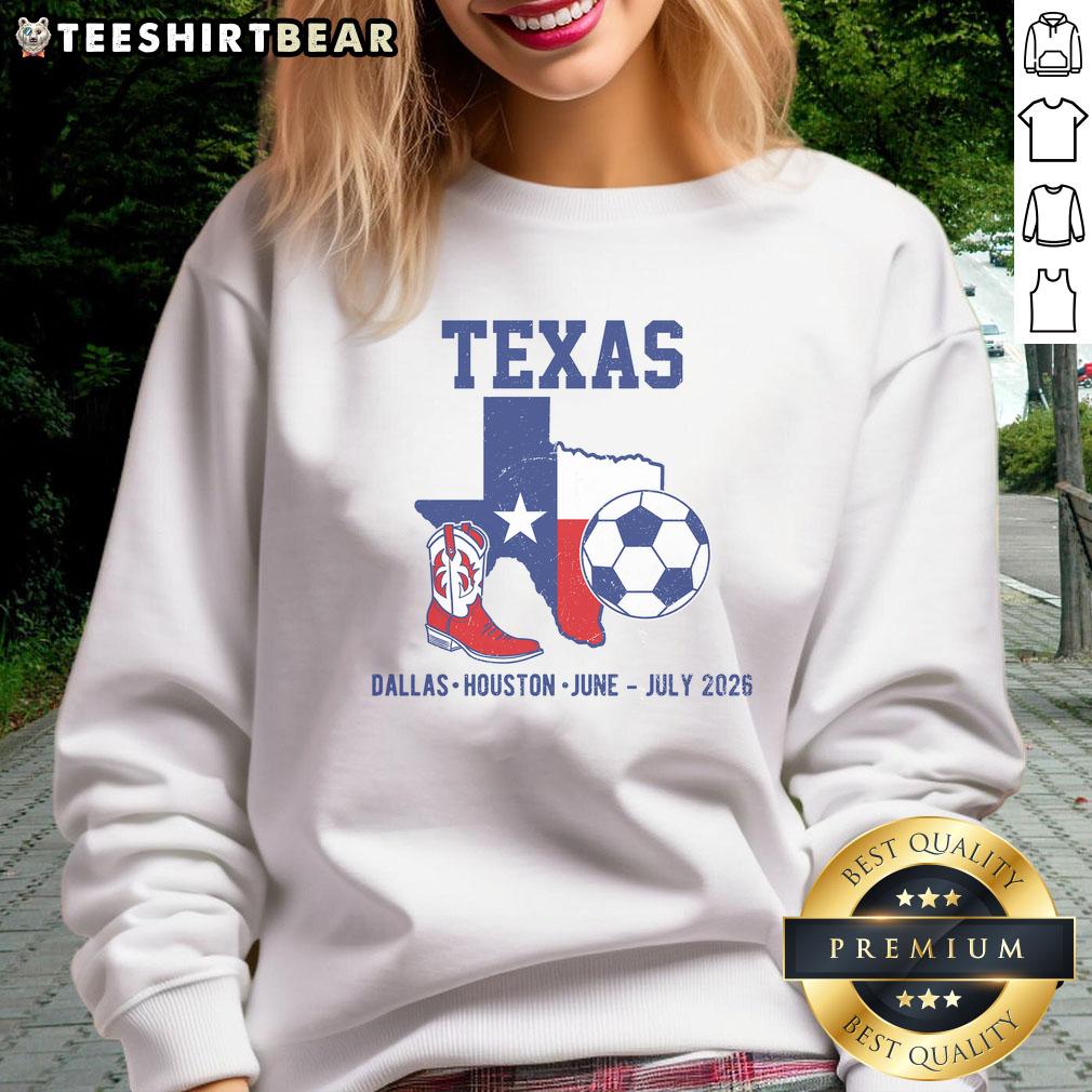 Nice Texas soccer sweatshirt featuring Dallas and Houston designs, perfect for June-July 2026 events.