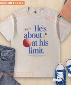 Washed t-shirt from Nice The Chair Company featuring 'He's About At His Limit' graphic, perfect for casual wear.