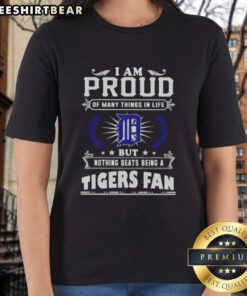 Alt Text: Ladies tee featuring 'I Am Proud Of Many Things In Life, But Nothing Beats Being A Detroit Tigers Fan' design.
