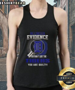 Official I Don't Need Evidence Tank Top for Detroit Tigers fans, perfect for showing team pride and loyalty.