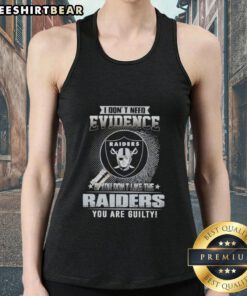 Official I Don't Need Evidence Tank Top for Las Vegas Raiders fans, showcasing team spirit and bold statements.