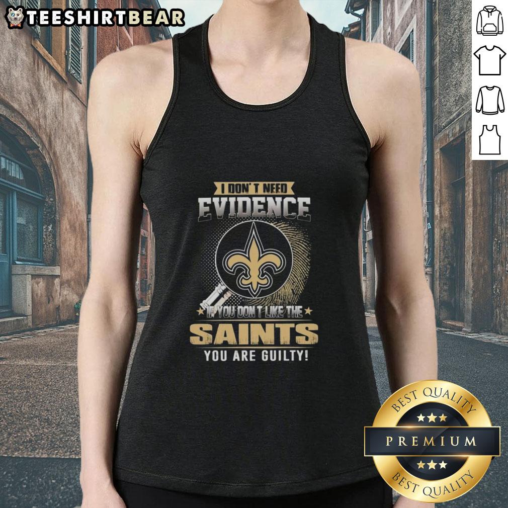 Official I Don't Need Evidence tank top for New Orleans Saints fans, perfect for showing team pride.