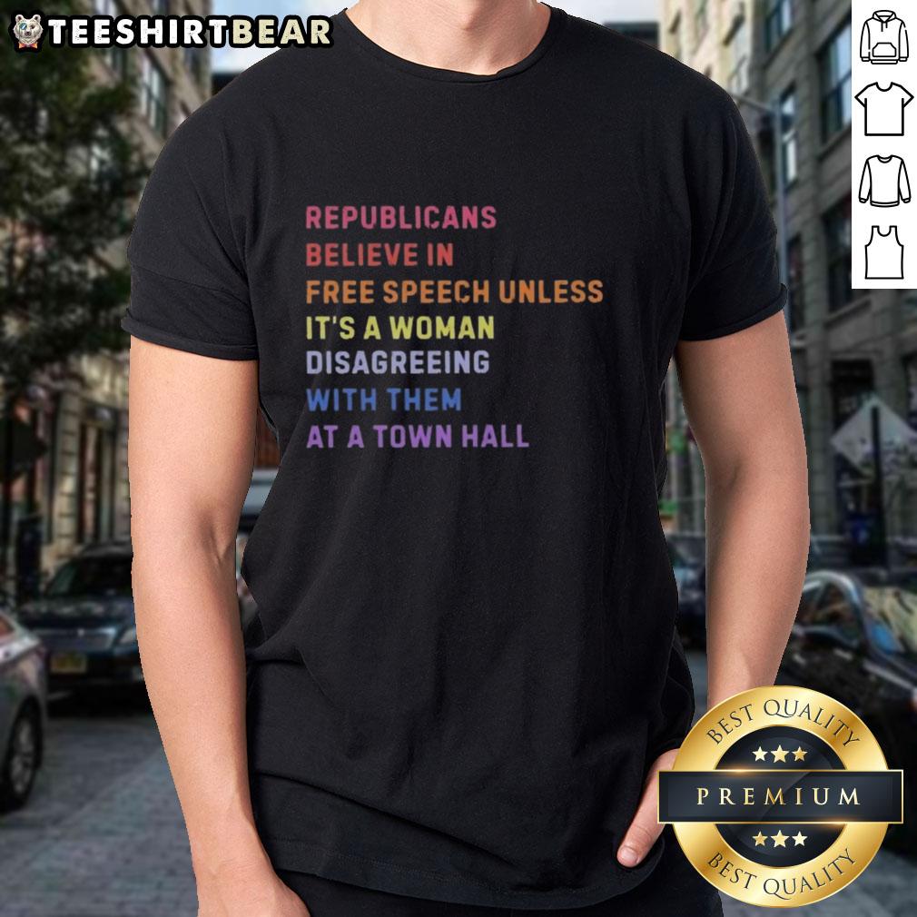 Official Republicans Believe In Free Speech T-Shirt featuring a woman disagreeing at a town hall meeting.